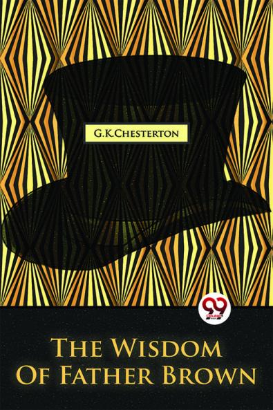 Wisdom Of Father Brown