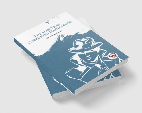 The Man That Corrupted Hadleyburg