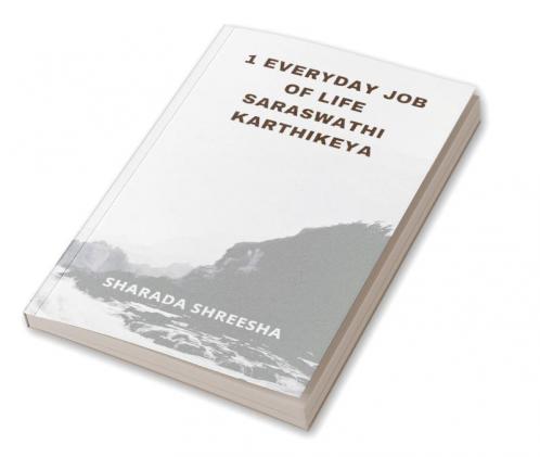1 everyday job of life saraswathi karthikeya