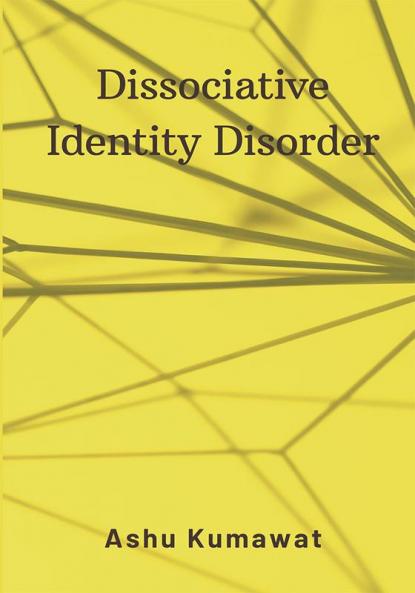 Dissociative Identity Disorder
