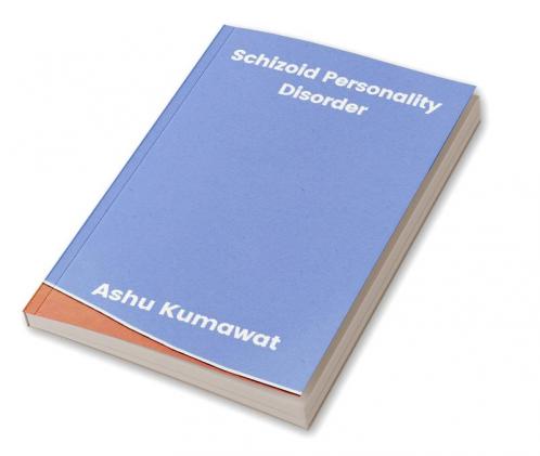 Schizoid Personality Disorder