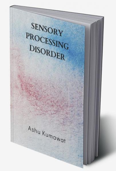 Sensory Processing Disorder