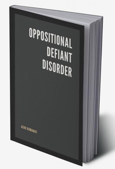 Oppositional Defiant Disorder