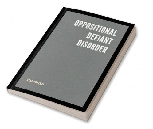 Oppositional Defiant Disorder