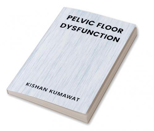 Pelvic Floor Dysfunction