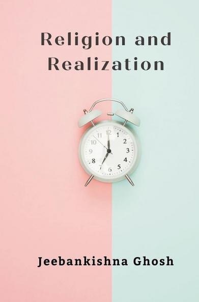 Religion and Realization (மதம் மற்றும் உணர்தல்)