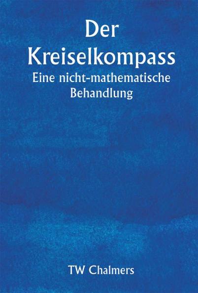 Der Kreiselkompass 

Eine nicht-mathematische Behandlung
