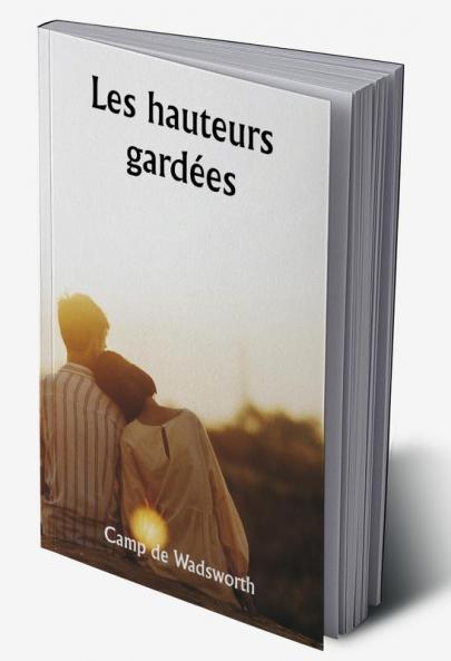 Les hauteurs gardées