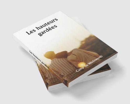 Les hauteurs gardées