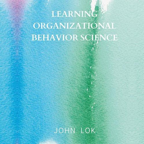 Learning Organizational Behavior Science