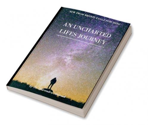 An Uncharted Lifes Journey