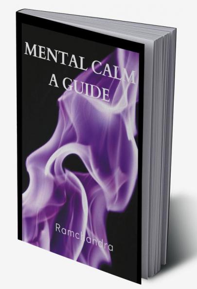 Mental Calm: A Guide