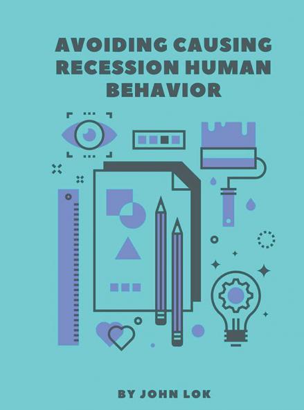 Avoiding Causing Recession Human Behavior