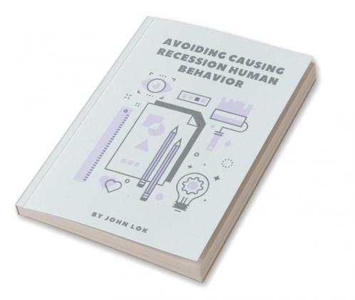 Avoiding Causing Recession Human Behavior