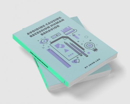 Avoiding Causing Recession Human Behavior