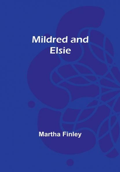 Mildred and Elsie