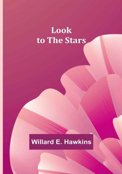 Look to the Stars