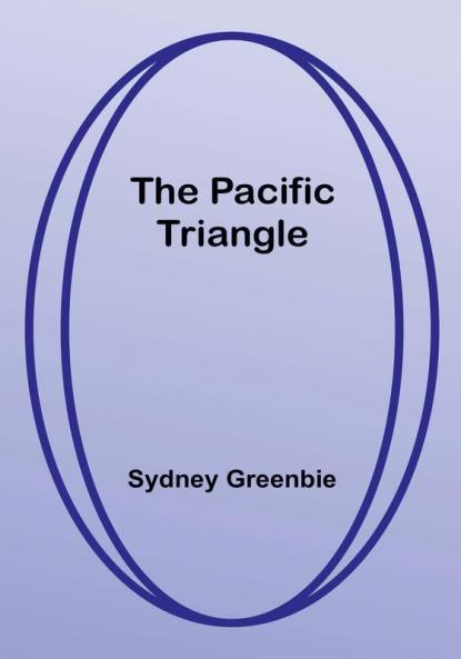 The Pacific Triangle