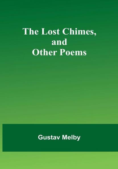 The lost chimes and other poems
