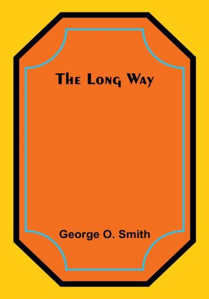 The Long Way