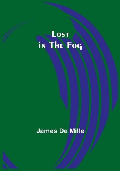 Lost in the Fog