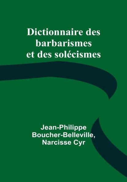 Dictionnaire des barbarismes et des solecismes