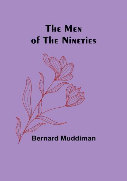 The Men of the Nineties