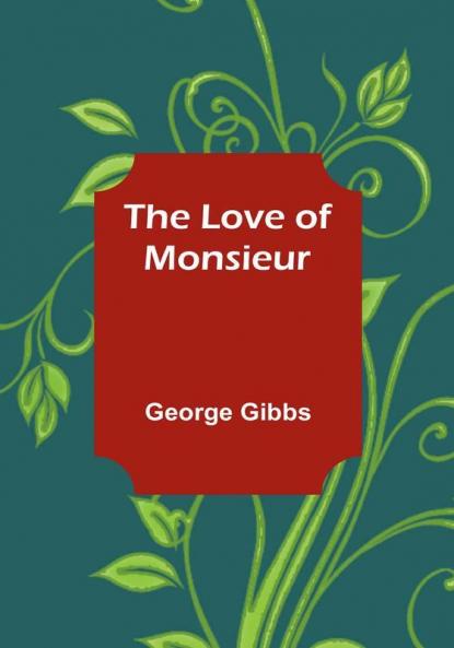 The Love of Monsieur