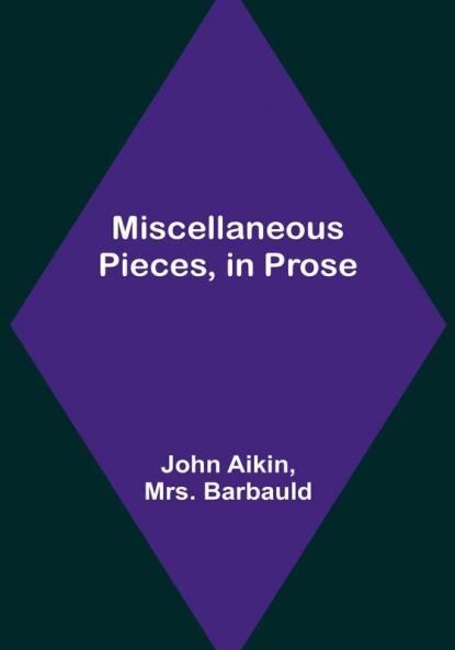 Miscellaneous Pieces in Prose