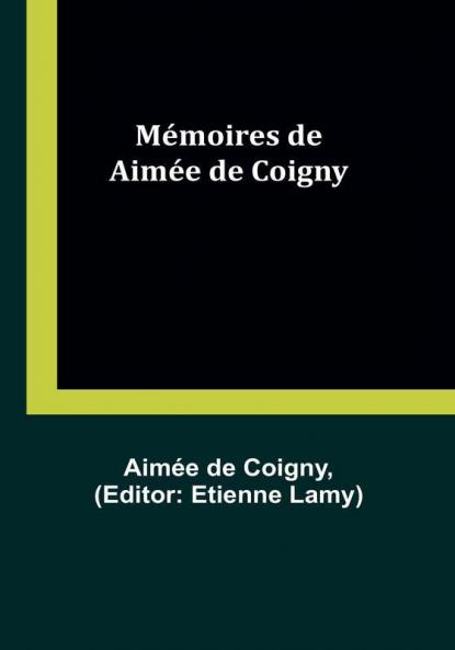 Mémoires de Aimée de Coigny