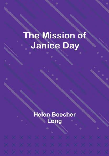 The Mission of Janice Day