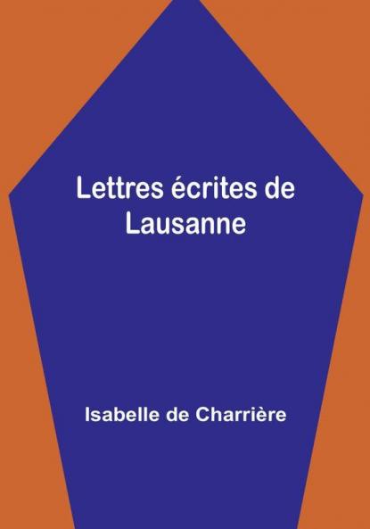 Lettres écrites de Lausanne