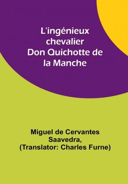 L'ingénieux chevalier Don Quichotte de la Manche