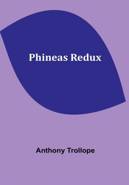 Phineas Redux