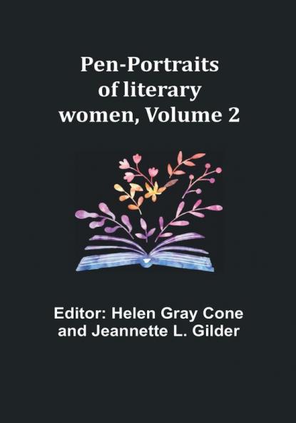 Pen-portraits of literary women| Volume 2