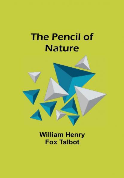 The Pencil of Nature