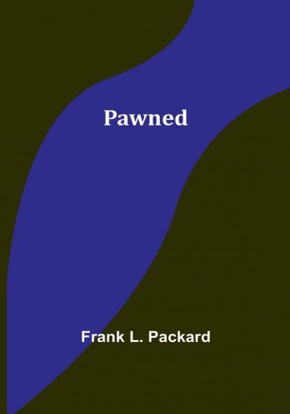 Pawned