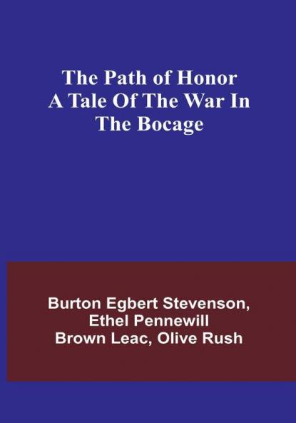 The path of honor A tale of the war in the Bocage