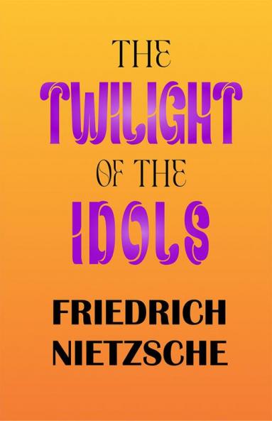 The Twilight of the Idols