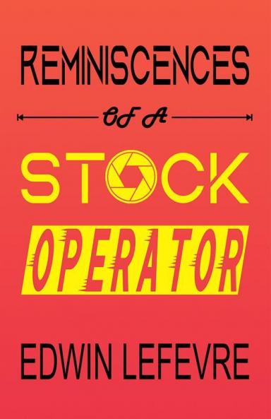 Reminiscences of a Stock Operator