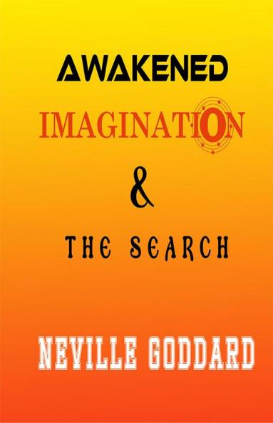 Awakened Imagination & The Search