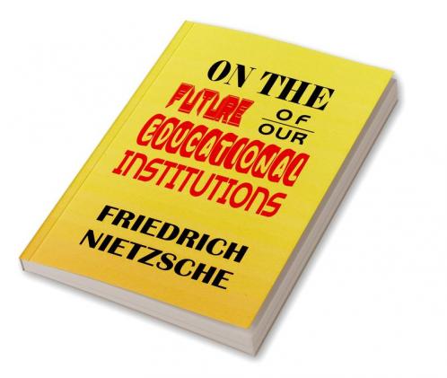 On The Future Of Our Educational Institutions