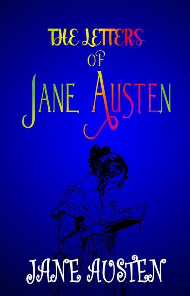 The Letters of Jane Austen