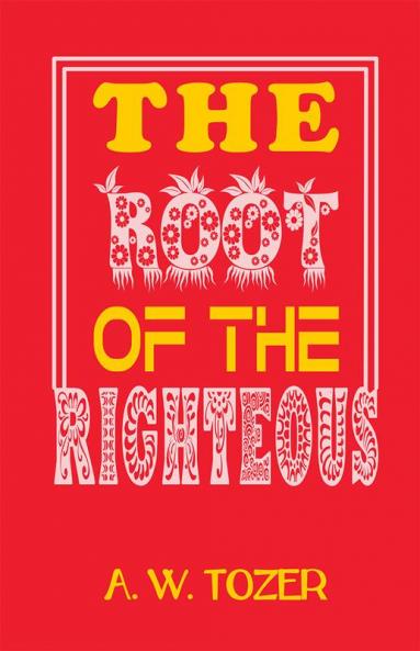 The Root of the Righteous