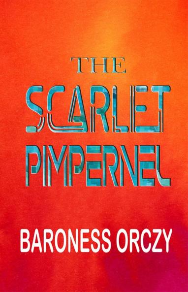 The Scarlet Pimpernel