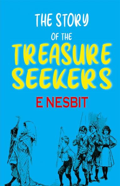 The Story of the Treasure Seekers