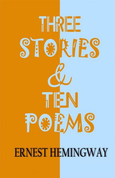 Three Stories & Ten Poems