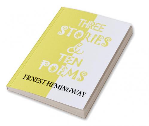 Three Stories & Ten Poems