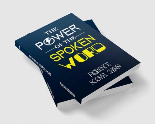 The Power of the Spoken Word