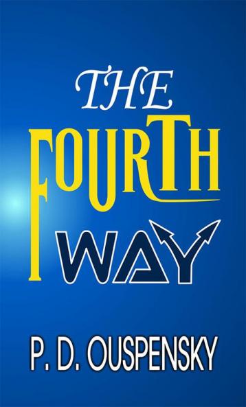 THE FOURTH WAY